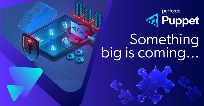 Perforce Puppet: Something big is coming