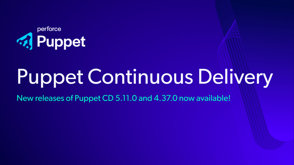 Puppet Continuous Delivery: New&nbsp;Releases!