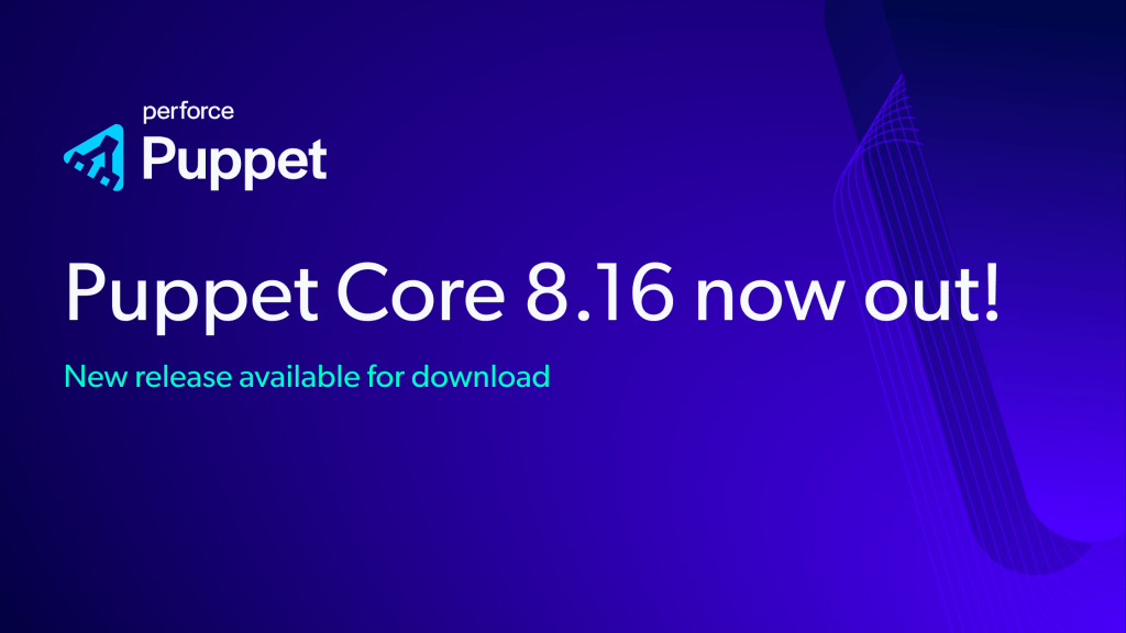 Puppet Core 8.16.0 Released with Several Security&nbsp;Updates