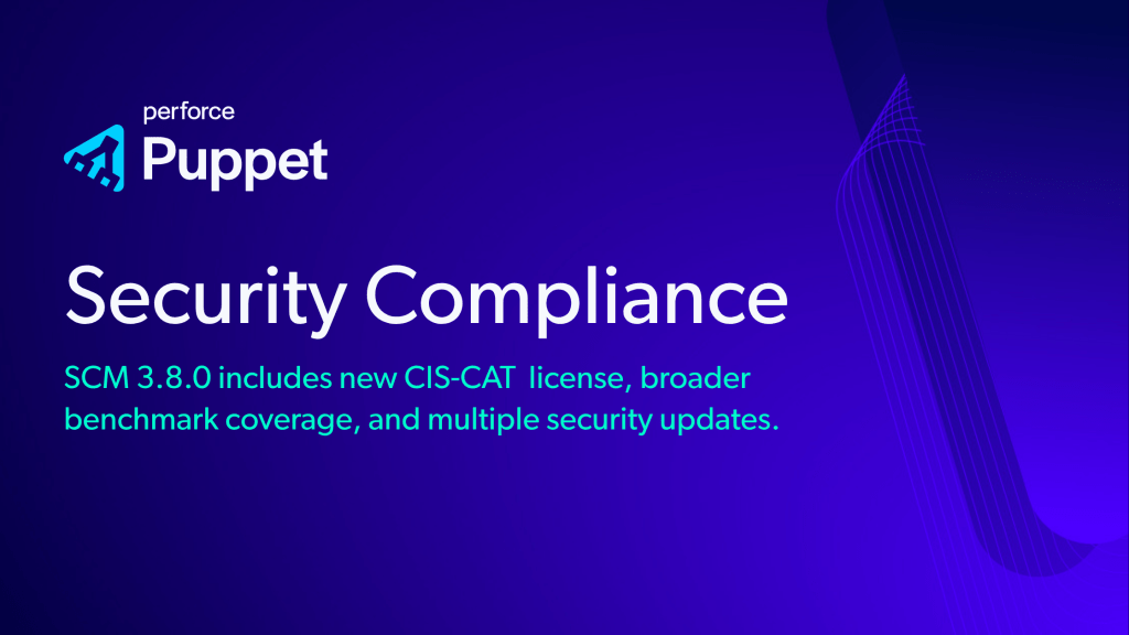 Security Compliance Management 3.8.0 Is Now&nbsp;Available